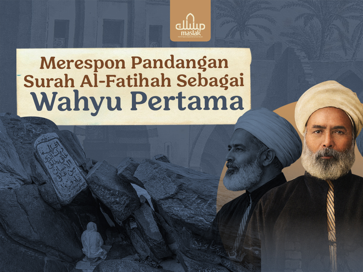 Merespon Pandangan Surah Al-Fatihah Sebagai Wahyu Pertama